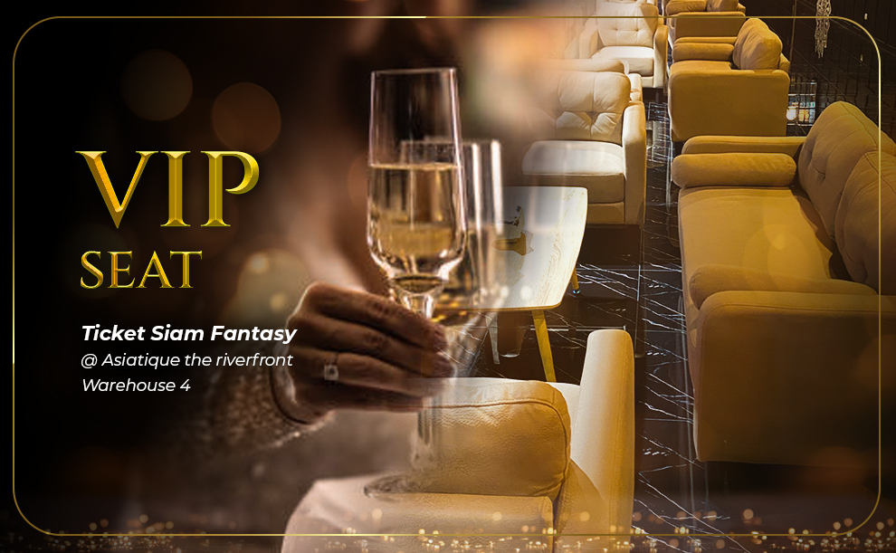 vip seat siam fantasy